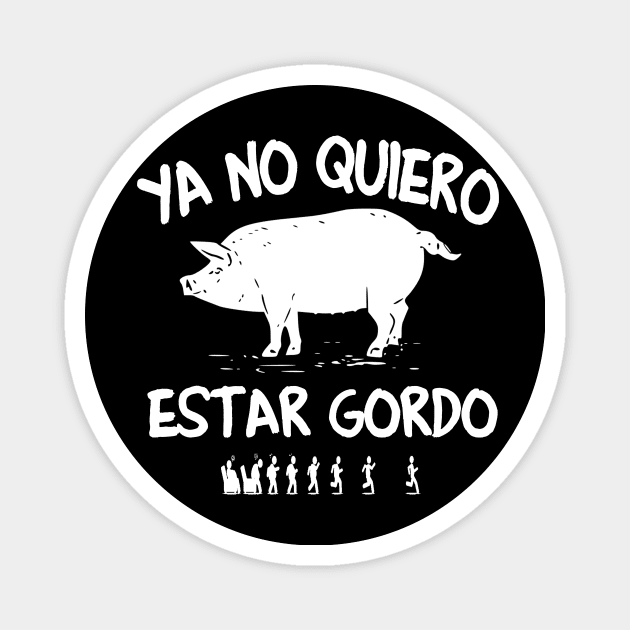 Ya No Quiero Estar Gordo - I don't want to be fat anymore Magnet by peskybeater